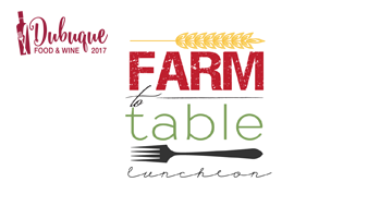 Dubuque Food & Wine Fest 2017 Farm to Table Luncheon