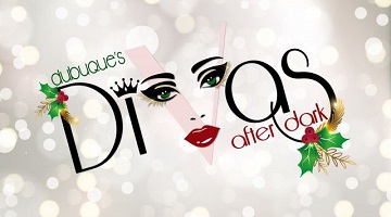 Dubuque Divas After Dark - DRAG SHOW